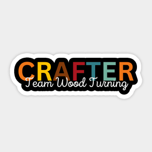 Crafter Team Wood Turning Sticker